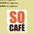 SO Cafe
